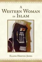 A Western Woman in Islam