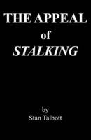 The Appeal of Stalking