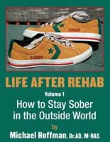 Life After Rehab Volume I