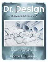 Dr. Design for Chiropractic Offices and More