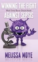 Winning the Fight Against Sepsis