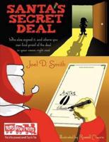 Santa's Secret Deal: Who else signed it, and where you can find proof of the deal in your room right now.