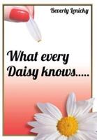 What Every Daisy Knows