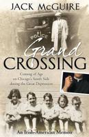 Grand Crossing: Coming of Age on Chicago's South Side During the Great Depression