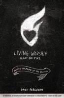 Living Worship Heart on Fire