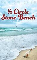 1/2 Circle Stone Bench