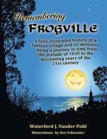 Remembering Frogville