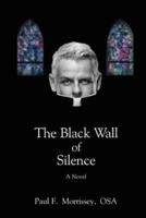 The Black Wall of Silence