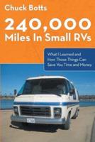 240,000 Miles in Small RVs