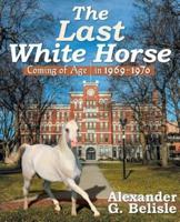 The Last White Horse