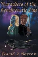 Marauders of the Synchronetic Line