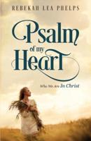 Psalm of My Heart