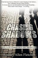 Chasing Shadows