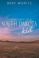 Adventures of a South Dakota Kid