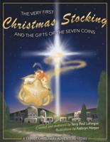 The Very First Christmas Stocking & The Gifts of the 7 Coins