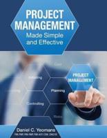 Project Management Made Simple and Effective