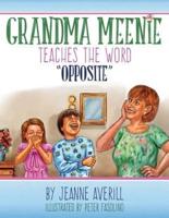 Grandma Meenie Teaches the Word Opposite