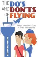 The Do's and Don'ts of Flying