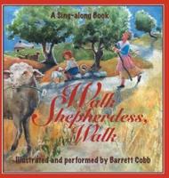 Walk Shepherdess, Walk