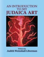 An Introduction to My Judaica Art