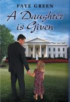 A Daughter Is Given
