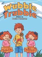 Wubble Trubble