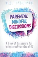 Parental Mindful Discussions