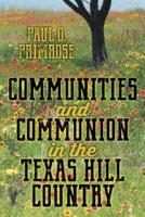 Communities and Communion in the Texas Hill Country