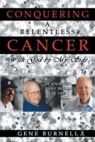 Conquering a Relentless Cancer