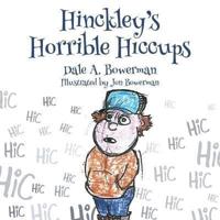 Hinckley's Horrible Hiccups