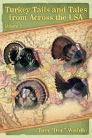 Turkey Tails and Tales from Across the USA