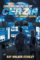 Converging Paths of Cerzia:  The Journey Begins