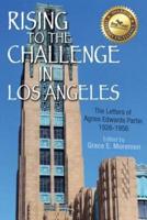 Rising to the Challenge in Los Angeles:  The  Letters of Agnes Edwards Partin, 1926-1956