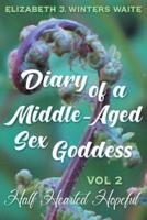 Diary of a Middle-Aged Sex Goddess Volume 2