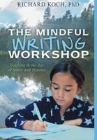 The Mindful Writing Workshop