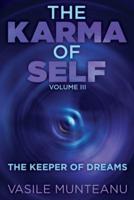 The Karma of Self, Volume III