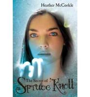 Secret of Spruce Knoll
