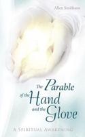 The Parable of the Hand and the Glove: A Spiritual Awakening