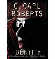 Identity: A John Travers and Wally Karpinski Novel