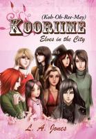 Kooriime (Koh-Oh-Ree-May): Elves in the City