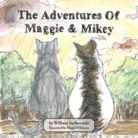 The Adventures of Maggie and Mikey