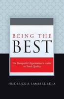 Being the Best: The Nonprofit Organization's Guide to Total Quality