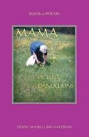 Mama Picking Dandelions