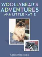 Woollybear's Adventures with Little Katie