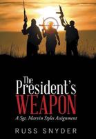 The President's Weapon