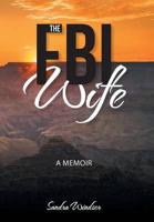 The FBI Wife: A Memoir