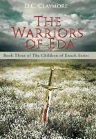The Warriors of Eda: Book Three of The Children of Enoch Series