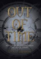 Out of Time: Book Four of the Children of Enoch Series