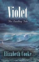 Violet: The Swelling Tide