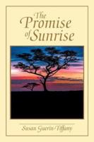 The Promise of Sunrise